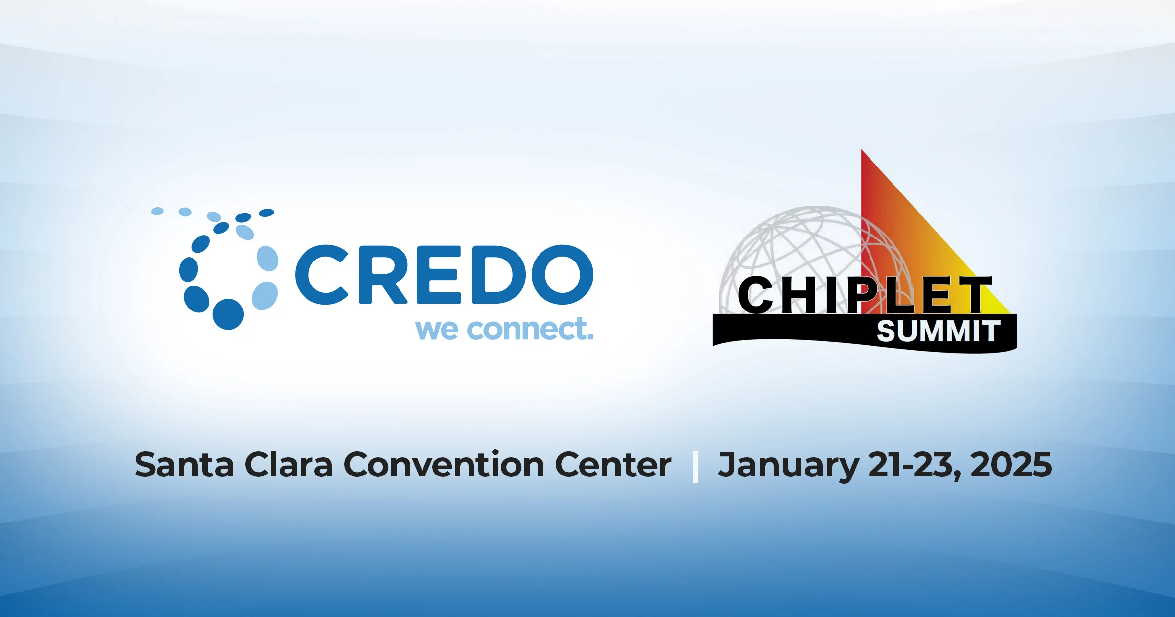Credo to Exhibit at Chiplet Summit 2025
