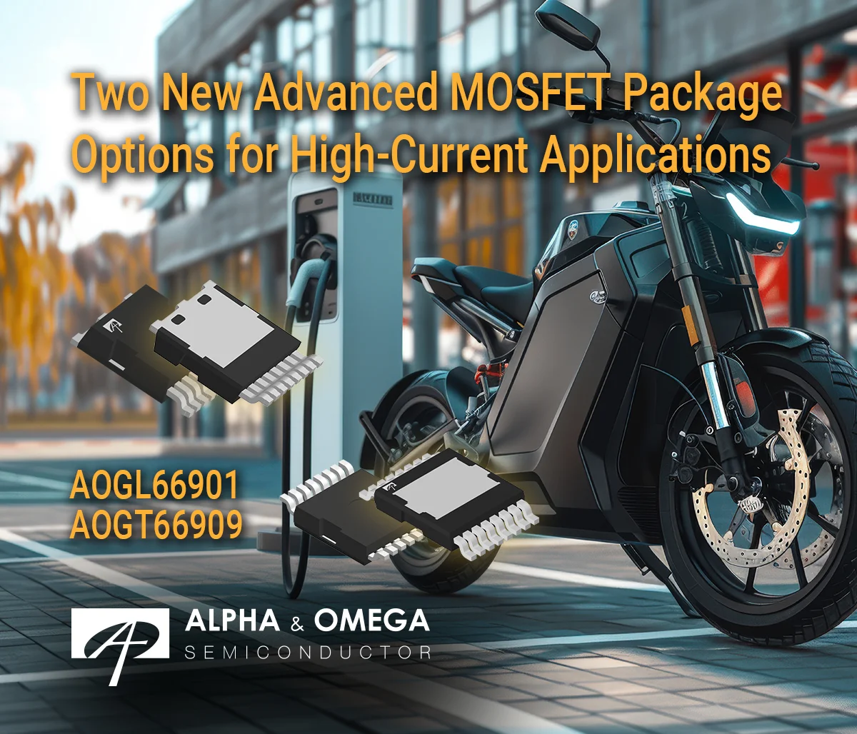 Alpha and Omega Semiconductor Adds Two New Advanced MOSFET Package Options for High-Current Applications