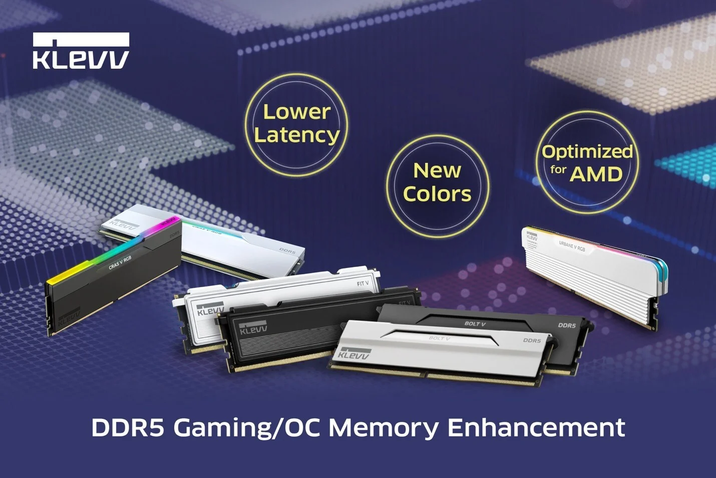 KLEVV EXPANDS DDR5 GAMING/OC MEMORY LINEUP WITH NEW COLORS, LOWER LATENCY, AND AMD-OPTIMIZED VARIANTS