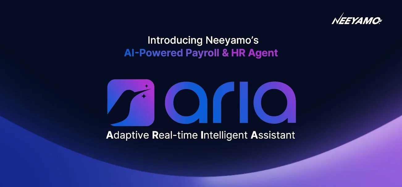 Neeyamo launches ARIA, its AI-Powered Payroll &amp; HR Agent for Global Enterprises