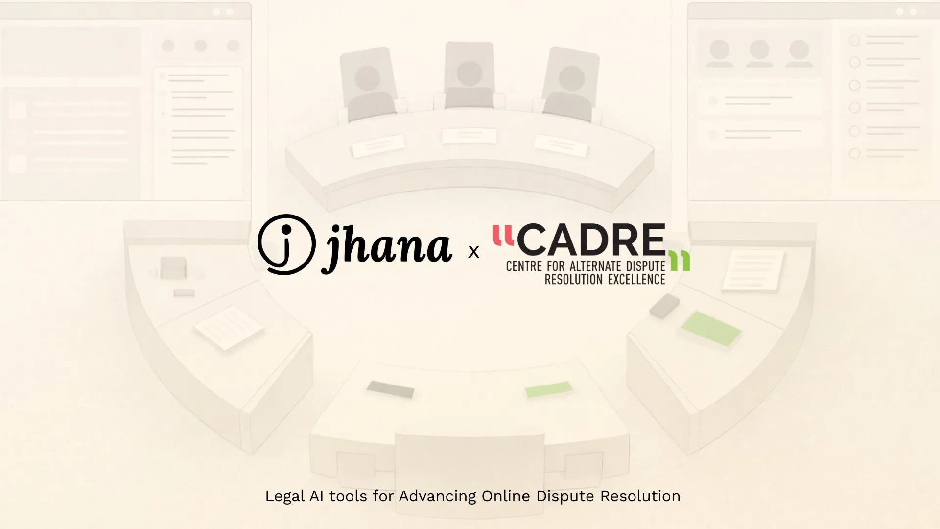 jhana and CADRE ODR Announce Strategic Partnership to Bring Legal AI Intelligence to Online Arbitration and Mediation