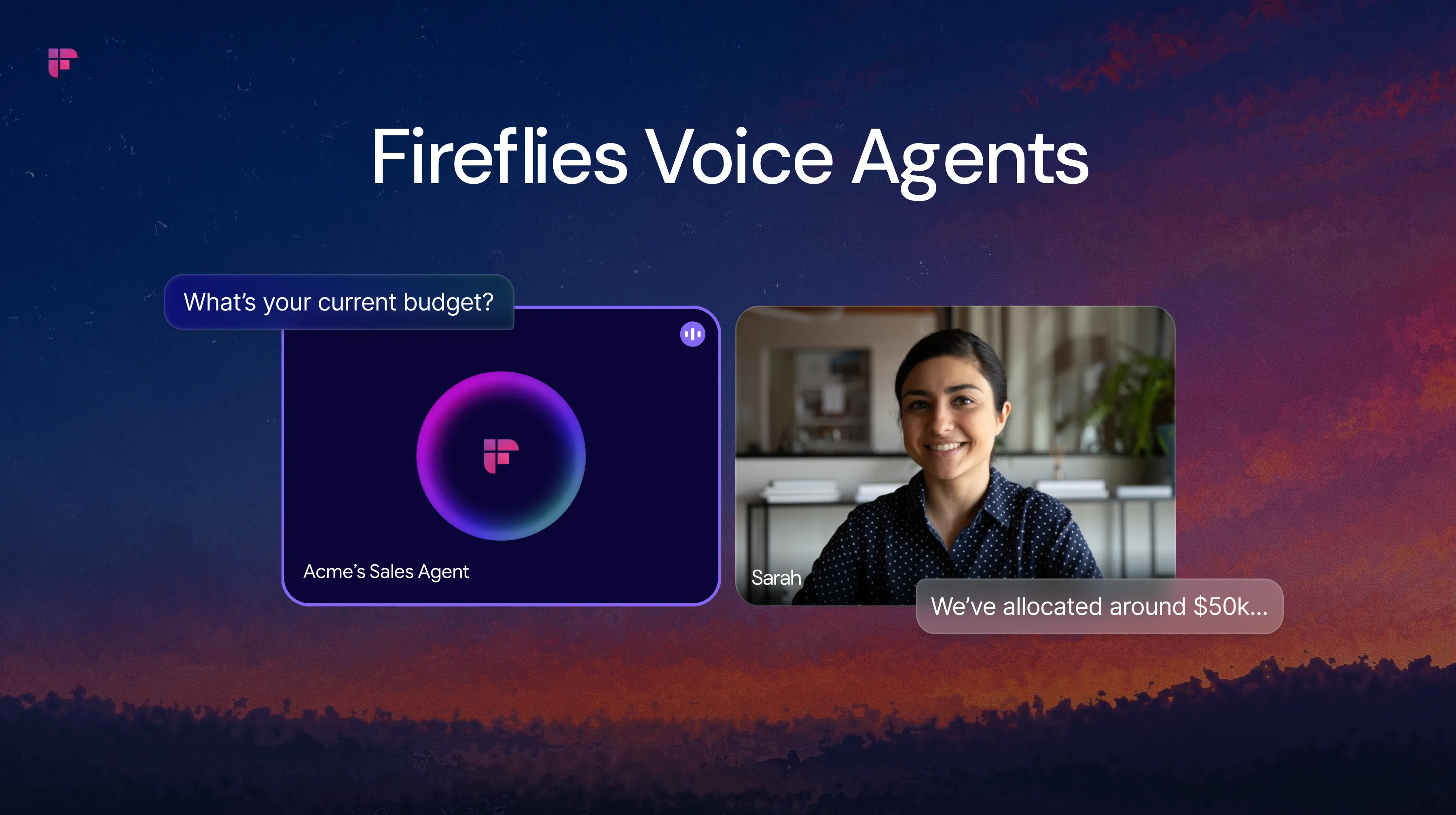 Fireflies launches Voice Agents, now running 40,000+ conversations across 2100+ organizations in 97 countries