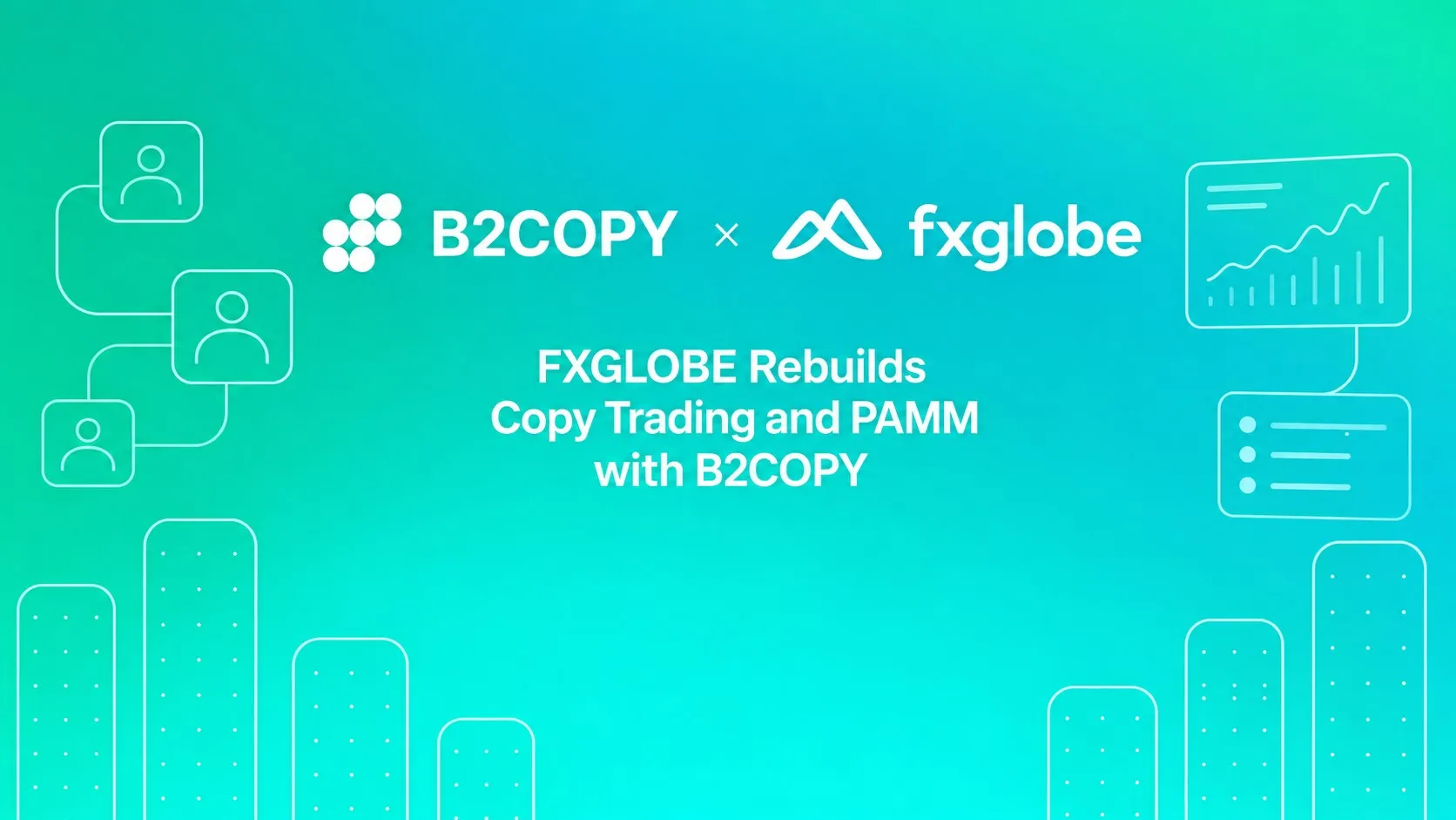 FXGLOBE Rebuilds Its Copy Trading and PAMM Business With B2BROKER's B2COPY