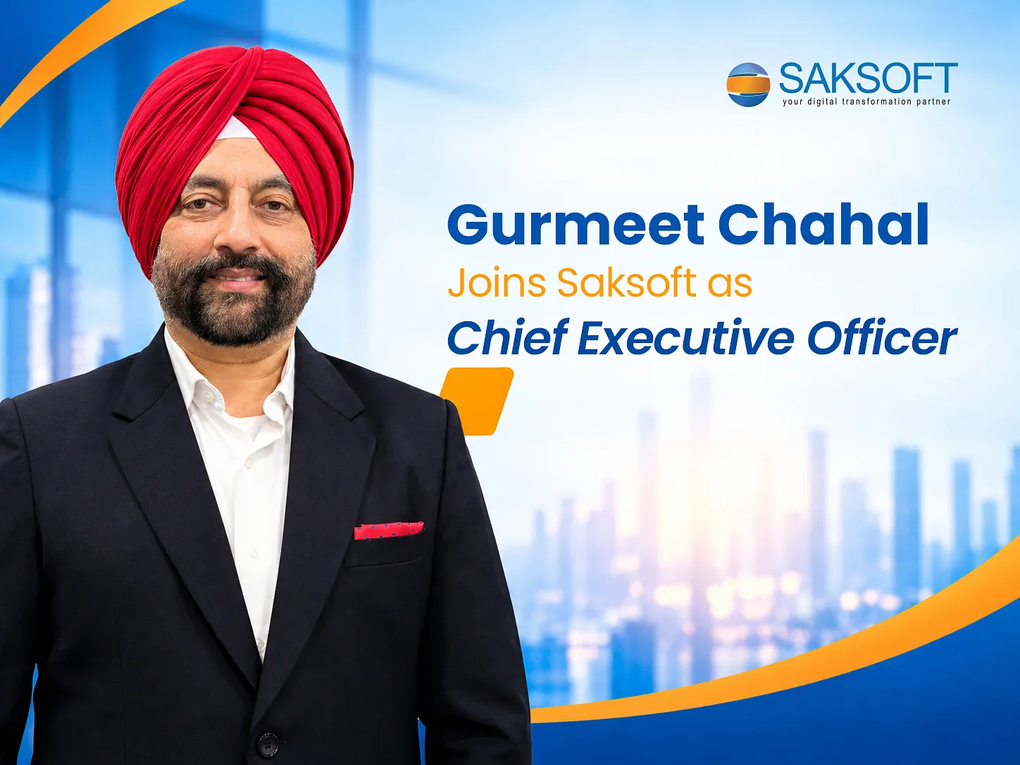 Saksoft Appoints Gurmeet Chahal as Chief Executive Officer to Lead Its Next Phase of Global Scale and AI-Led Transformation