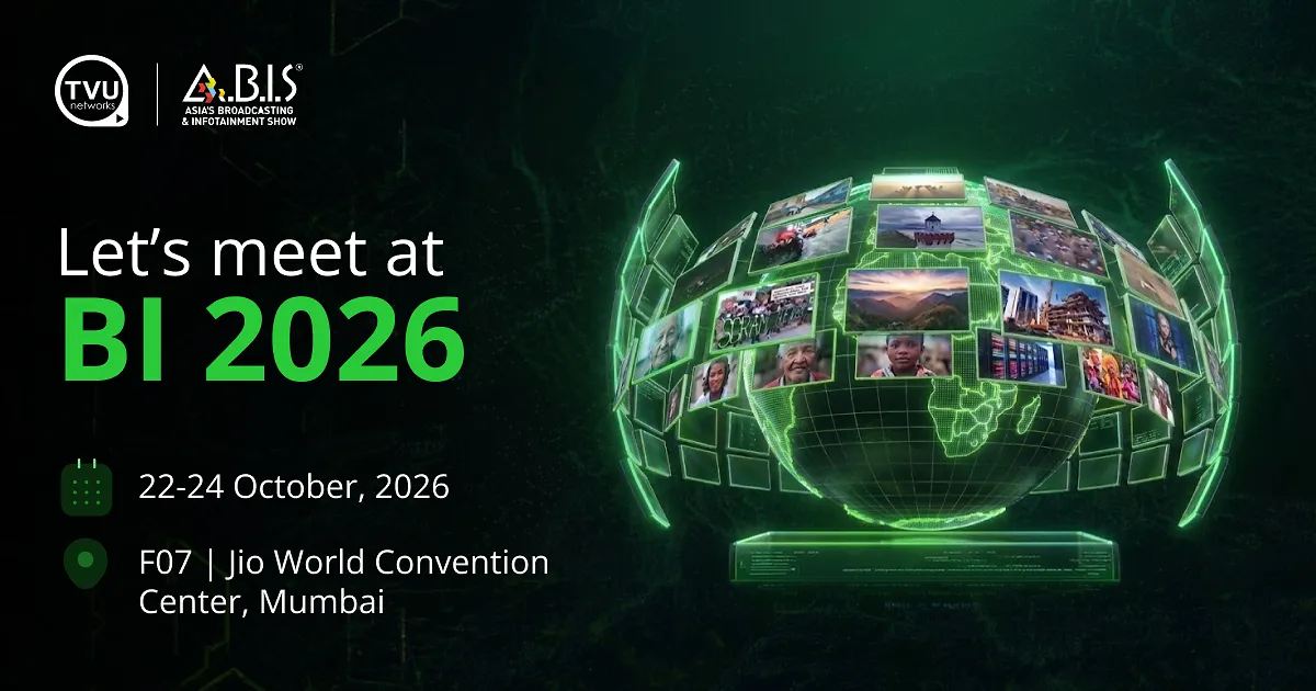 TVU Networks to Showcase Connected Live Video Ecosystem at Broadcast India Show 2026