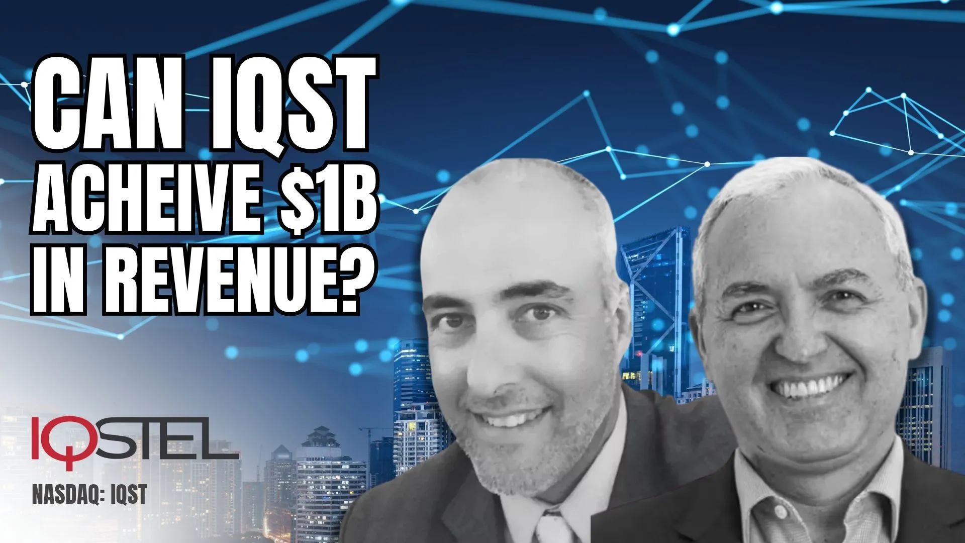 iQSTEL (NASDAQ: IQST) Executives Discuss Path to $1 Billion Revenue, Ultranet Acquisition, and High-Margin Digital Services Expansion in Exclusive Interview