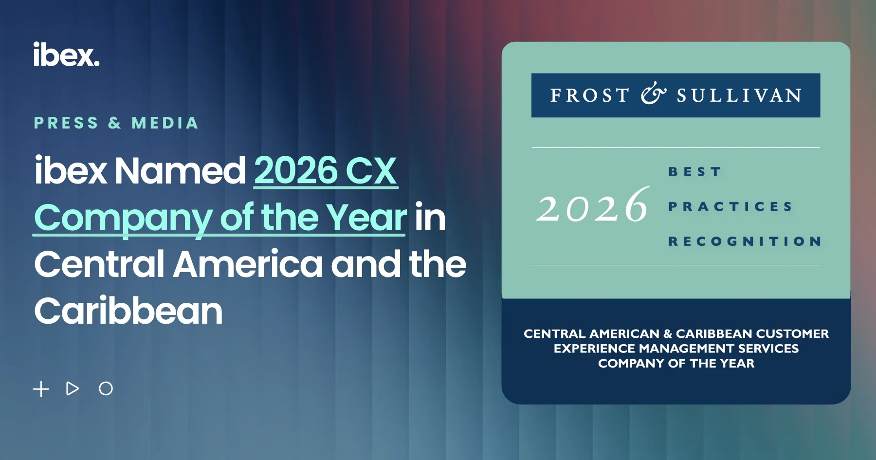 ibex Named 2026 CX Company of the Year in Central America and the Caribbean by Frost & Sullivan
